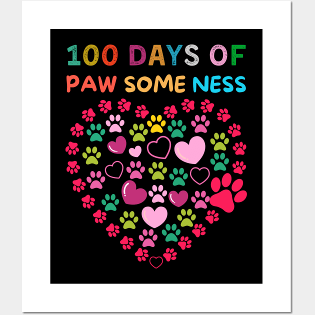 100 Days Of Pawsomeness Heart 100th Day Of School Lover Cat Wall Art by Pikalaolamotor